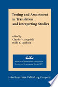 Testing and Assessment in Translation and Interpreting Studies