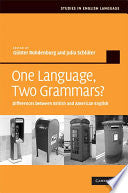 One Language, Two Grammars?