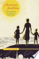 American Sunshine: Diseases of Darkness and the Quest for Natural Light