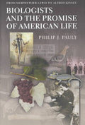 Biologists and the Promise of American Life: From Meriwether Lewis to Alfred Kinsey