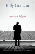 Billy Graham: American Pilgrim