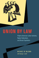 A Union by Law: Filipino American Labor Activists, Rights Radicalism, and Racial Capitalism
