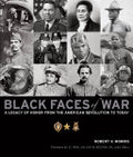 Black Faces of War: A Legacy of Honor from the American Revolution to Today