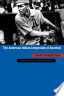The American Indian Integration of Baseball