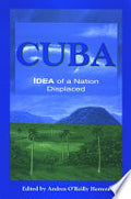 Cuba: Idea of a Nation Displaced