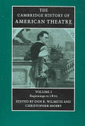 The Cambridge History of American Theatre