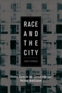 Race and the City: Chinese Canadian and Chinese American Political Mobilization