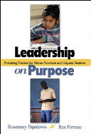 Leadership on Purpose: Promising Practices for African American and Hispanic Students