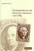 Correspondence and American Literature, 1770-1865