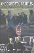Choosing Your Battles: American Civil-military Relations and the Use of Force