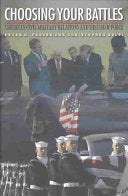 Choosing Your Battles: American Civil-military Relations and the Use of Force