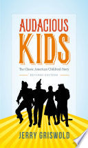 Audacious Kids: The Classic American Children's Story