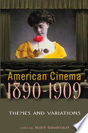 American Cinema, 1890-1909