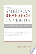 The American Research University from World War II to World Wide Web: Governments, the Private Sector, and the Emerging Meta-University