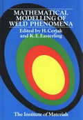 Mathematical Modelling of Weld Phenomena