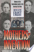 Mothers of Invention: Women of the Slaveholding South in the American Civil War