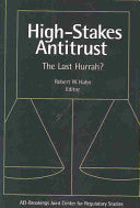 High-stakes Antitrust: The Last Hurrah?