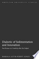 Dialectic of Sedimentation and Innovation