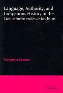 Language, Authority, and Indigenous History in the Comentarios reales de los Incas