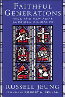 Faithful Generations: Race and New Asian American Churches