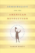 Sensibility and the American Revolution