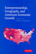 Entrepreneurship, Geography, and American Economic Growth