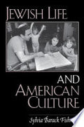 Jewish Life and American Culture