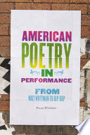 American Poetry in Performance: From Walt Whitman to Hip Hop