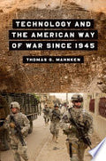 Technology and the American Way of War Since 1945