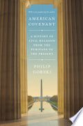 American Covenant: A History of Civil Religion from the Puritans to the Present