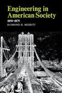 Engineering in American Society: 1850--1875