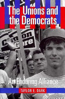 The Unions and the Democrats: An Enduring Alliance