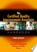 The Certified Quality Improvement Associate Handbook, Third Edition