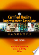 The Certified Quality Improvement Associate Handbook, Third Edition