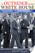 An Outsider in the White House: Jimmy Carter, His Advisors, and the Making of American Foreign Policy