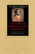 The Cambridge Companion to the African American Slave Narrative