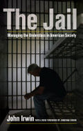 The Jail: Managing the Underclass in American Society