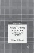 The Emerging American Garrison State