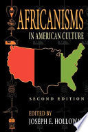 Africanisms in American Culture, Second Edition