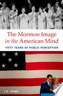 The Mormon Image in the American Mind