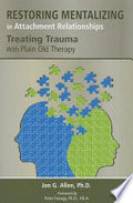 Restoring Mentalizing in Attachment Relationships