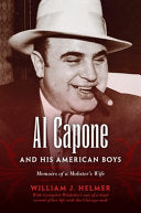 Al Capone and His American Boys: Memoirs of a Mobster's Wife