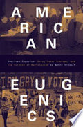 American Eugenics: Race, Queer Anatomy, and the Science of Nationalism