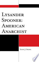 Lysander Spooner: American Anarchist