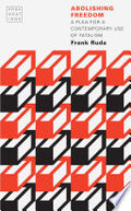 Abolishing Freedom: A Plea for a Contemporary Use of Fatalism