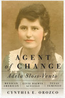 Agent of Change: Adela Sloss-Vento