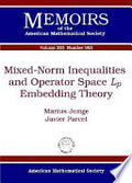 Mixed-Norm Inequalities and Operator Space $L_p$ Embedding Theory