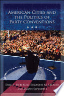 American Cities and the Politics of Party Conventions