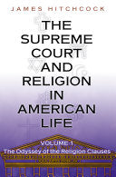 The Supreme Court and Religion in American Life, Vol. 1: The Odyssey of the Religion Clauses