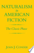 Naturalism in American Fiction: The Classic Phase